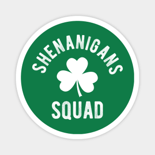 Shenanigans Squad #4 Magnet